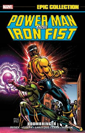 Power Man And Iron Fist Epic Collection: Doombringer Kurt Busiek 9781302920715