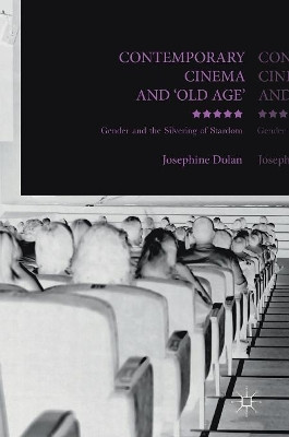Contemporary Cinema and 'Old Age' by Josephine Dolan