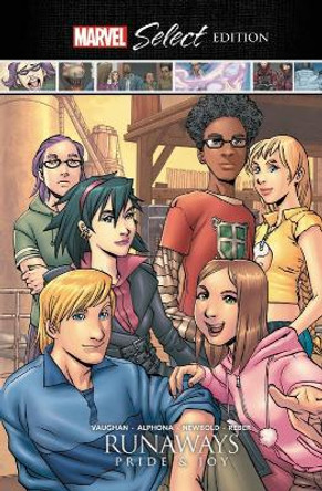 Runaways: Pride & Joy Marvel Select Edition Brian K Vaughan 9781302921248