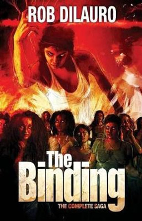 The Binding Saga Rob Dilauro 9781946082503