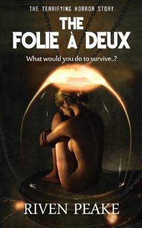 The Folie a Deux by Riven Peake