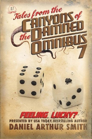 Tales from the Canyons of the Damned: Omnibus No. 7 Will Swardstrom 9781946777652