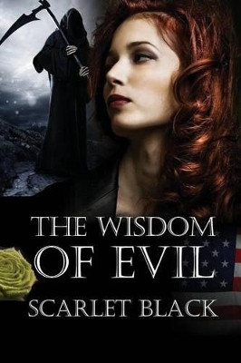 The Wisdom of Evil by Scarlet Black