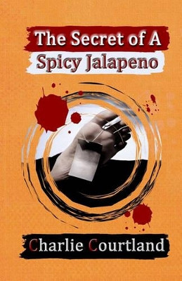 The Secret of A Spicy Jalapeno by Robert Helle