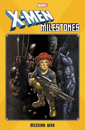 X-men Milestones: Messiah War Craig Kyle 9781302922849