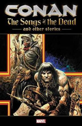 Conan: The Songs Of The Dead And Other Stories Joe R. Lansdale 9781302923303