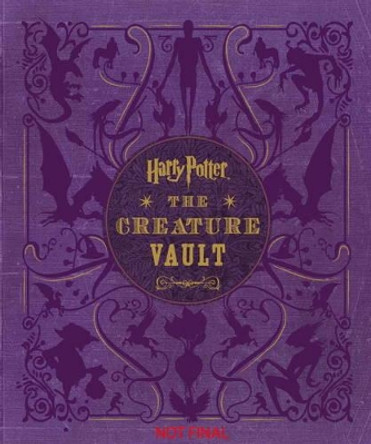 Harry Potter: The Creature Vault Jody Revenson 9781783296019