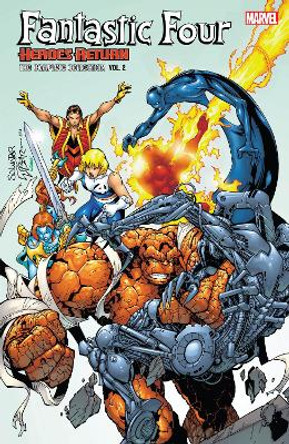 Fantastic Four: Heroes Return - The Complete Collection Vol. 2 Chris Claremont 9781302923402