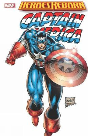 Heroes Reborn: Captain America Rob Liefeld 9781302923457
