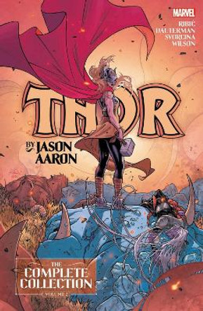 Thor By Jason Aaron: The Complete Collection Vol. 2 Jason Aaron 9781302923860