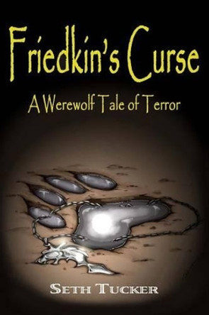 Friedkin's Curse by Seth Tucker