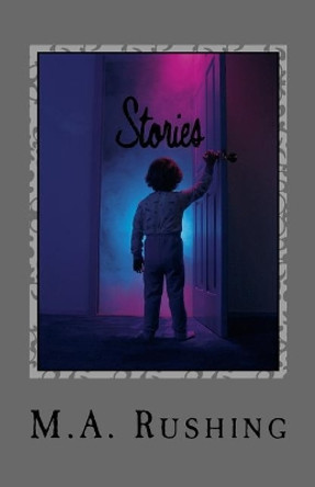 Stories by M a Rushing