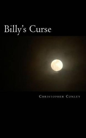 Billy's Curse Christopher Conley 9781507654224