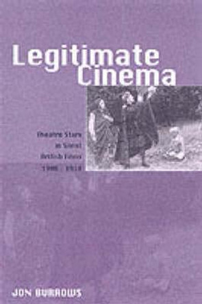 Legitimate Cinema by Jon Burrows