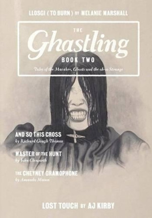 The Ghastling - Book Two Rebecca Parfitt 9781507696781