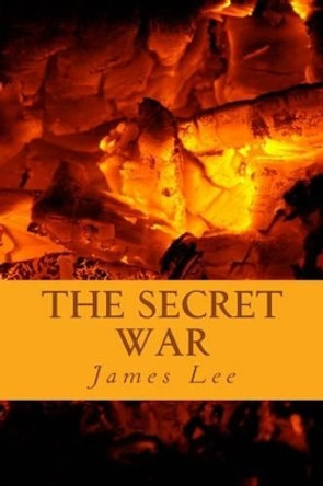 The Secret War Tonette Lee 9781507718193