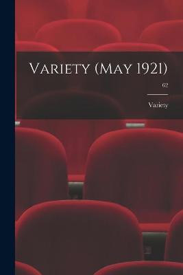 Variety (May 1921); 62 Variety 9781014470751