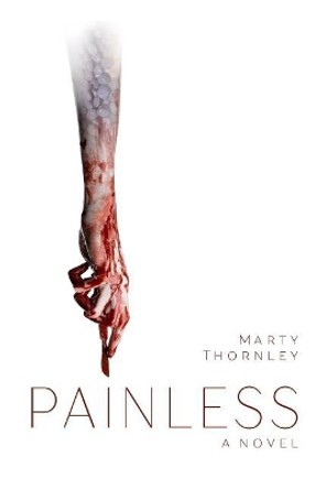 Painless Marty Thornley 9781979851206