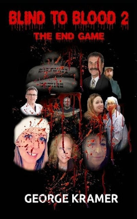 Blind to Blood 2 by George Kramer Blind to Blood 2 by George Kramer