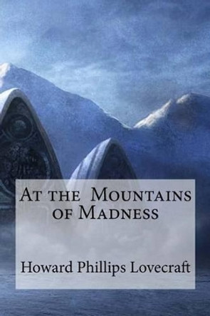 At the Mountains of Madness Edibooks 9781533387288