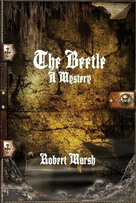 The Beetle: A Mystery by Robert Marsh