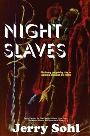 Night Slaves Jerry Sohl 9781542805988