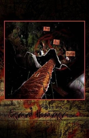 The Oz Suite (Paperback) by Gerard Houarner