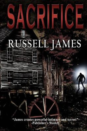 Sacrifice Russell James 9781542889476