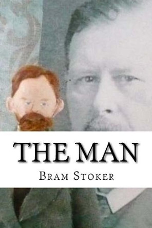 The Man Bram Stoker 9781984034830