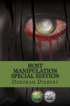 Host Manipulation Special Edition by Deborah Diebert