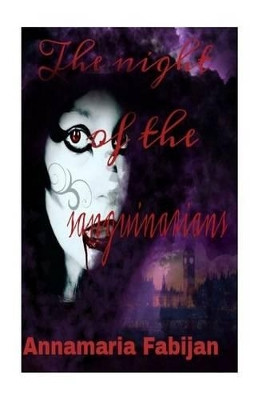 The night of the sanguinarians by Annamaria Fabijan