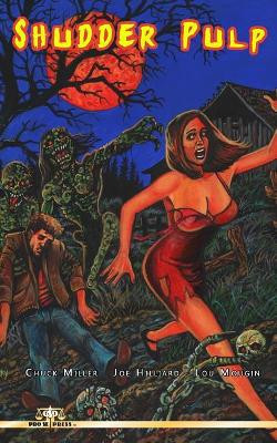 Shudder Pulp by Joe Hilliard