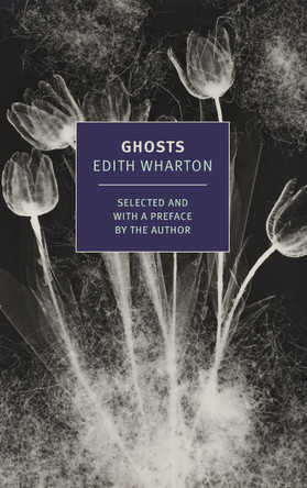 Ghosts Edith Wharton 9781681375724