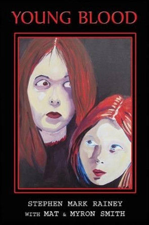 Young Blood by Mat & Myron Smith
