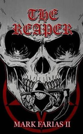 The Reaper Mark Farias II 9781519751843