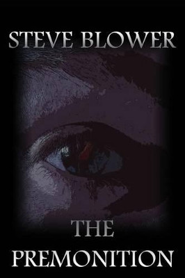 The Premonition by Steve Blower