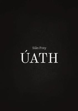 Uath by Sian Posy