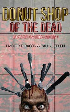 Donut Shop of the Dead Paul J Green 9781512086447