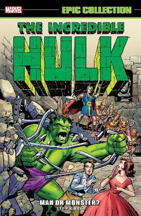 Incredible Hulk Epic Collection: Man Or Monster? Stan Lee 9781302929749