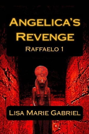 Angelica's Revenge Lisa Marie Gabriel 9781729542811