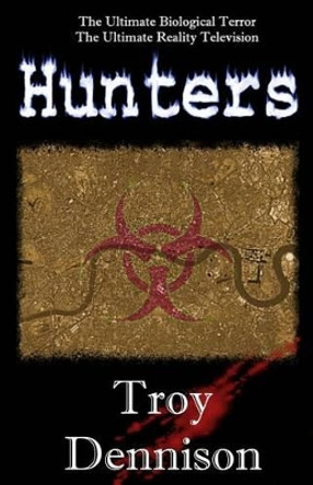 Hunters Troy Dennison 9781537176352