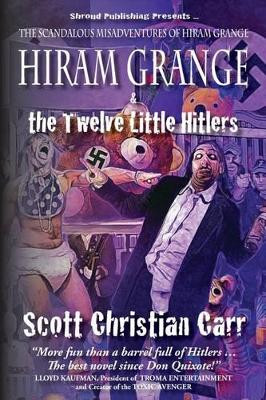 Hiram Grange and the Twelve Little Hitlers by Malcolm McClinton