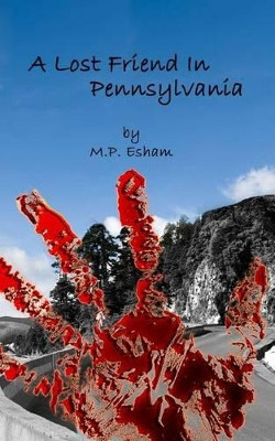 A Lost Friend In Pennsylvania by M P Esham