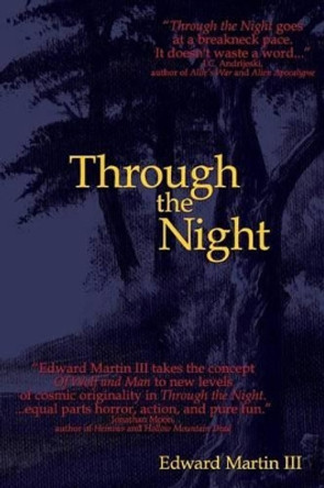 Through the Night Edward Martin, III 9780984906925