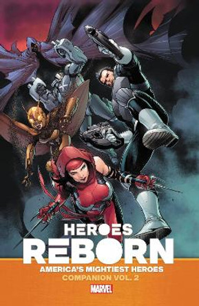 Heroes Reborn: Earth's Mightiest Heroes Companion Vol. 2 Ethan Sacks 9781302931148