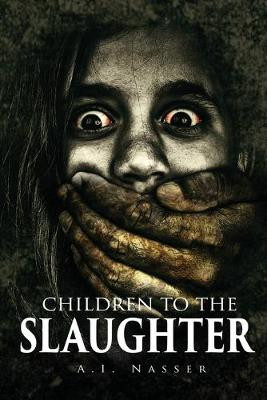 Children To The Slaughter by Scare Street