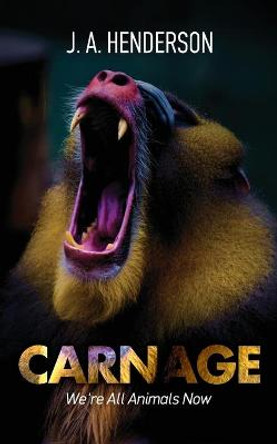 Carnage Jan-Andrew Henderson 9781645706052