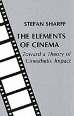 The Elements of Cinema Stefan Sharff 9780231054775