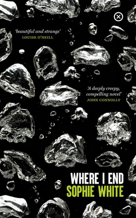 Where I End Sophie White 9781915290045