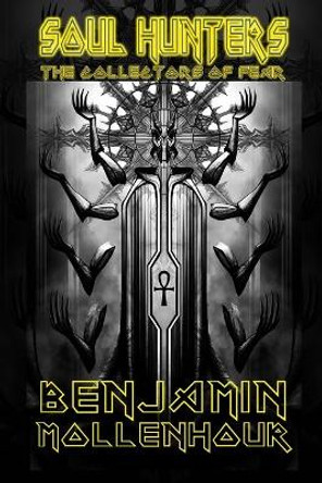 Soul Hunters by Benjamin Mollenhour